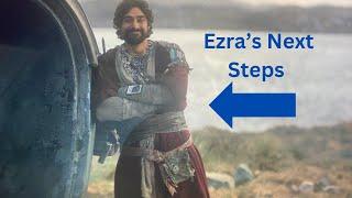 Ezras Next Steps