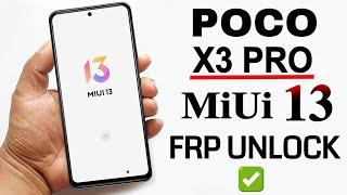 Poco X3 Pro MiUi 13 Frp BypassRemove Google Account Lock Without PC New Method 2022