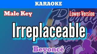 Irreplaceable by Beyoncé Karaoke  Male Key  Lower Version