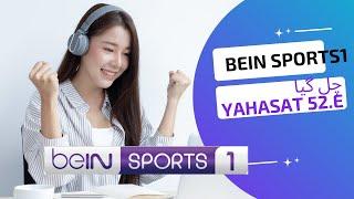 Yahasat 52.E pe Bein sports 1  Dish Satellite Biss key & more