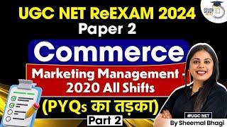 UGC NET ReEXAM 2024  UGC NET Paper 2 Commerce  PYQ Paper Discussion  Sheemal Bhagi