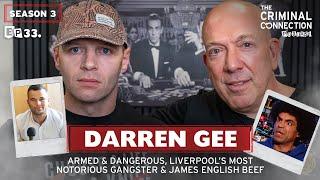 DARREN GEE Liverpools Most Notorious Gangster James English BEEF Kinahans Stephen French & more