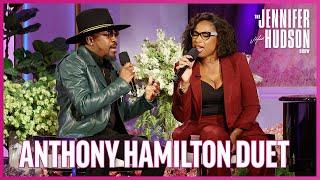 Anthony Hamilton & Jennifer Hudson Sing ‘Superstar’