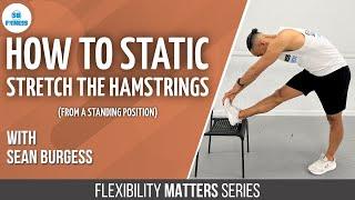 How To Static Stretch The Hamstrings From a Standing Position
