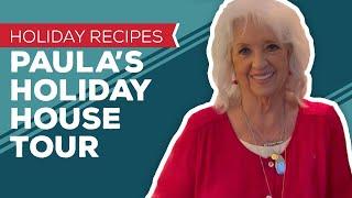 Holiday Cooking & Baking Recipes Paula’s Holiday House Tour