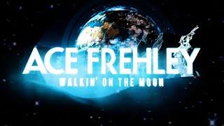 Ace Frehley - Walkin on the Moon Official Music Video