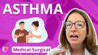 Asthma - Medical-Surgical - Respiratory System  @LevelUpRN