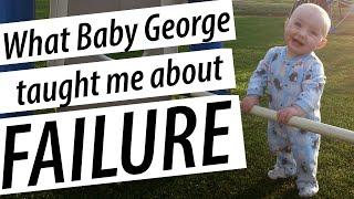 What Baby George Taught me aabout Learning