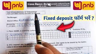 PNB ka Fixed deposit form kaise bharen ?