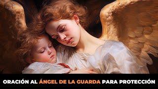 Oración al Ángel de la guarda para Protección 