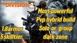 the division 2 best hybrid build with capacitor for pvp dark zone and conflict solo or with group