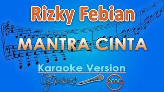 Rizky Febian - Mantra Cinta Karaoke  GMusic