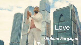 Gegham Sargsyan - Love