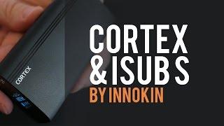 Cortex & iSub S by Innokin