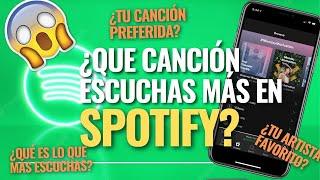 Cómo saber cuál canción escuchas más en Spotify