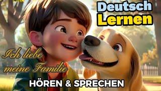Ich liebe meine Familie Deutsch Lernen  Sprechen & Hören  Geschichte & Wortschatz