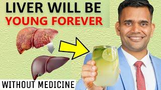 Get Rid Of Fatty Liver Without Medicine  Liver Will be Young Forever - Dr. Vivek Joshi