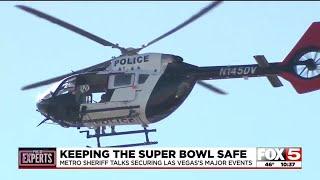 FOX5 Experts - Keeping the Super Bowl safe in Las Vegas