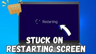 How to Fix WINDOWS 10 Stuck on Restarting Screen - 100% Solved