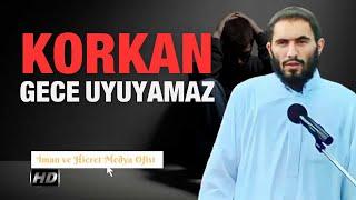 Korkan Gece Uyuyamaz  Ebu Ubeyde Hoca