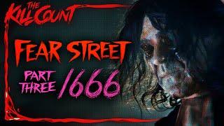 Fear Street Part 3 1666 2021 KILL COUNT