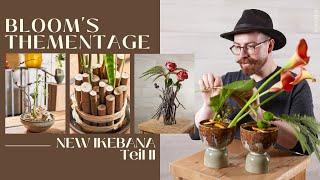 Blooms Thementage 2022 NACHHALTIGKEIT - NEW IKEBANA II