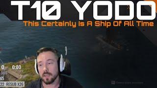 T10 Yodo - This Certainly Is A Ship Of All Time