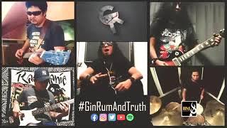 Gin Rum and Truth - Kalayaan