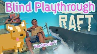 How to Fail in Raft 2020 Blind Gameplay