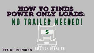 How To Find Power Only Trucking Loads on DAT Load BoardTQLConvoyAmazonCoyoteCH Robinson