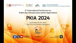 5th International Conference on Public Key Infrastructure and its Applications PKIA 2024 - Day 2