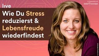 Wenn alles zu viel wird – wie Du Stress reduzierst & Lebensfreude wiederfindest  Tatjana Reichhart