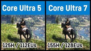 Core Ultra 5 125H vs Core Ultra 7 155H Meteor Lake Arc iGPU in gaming