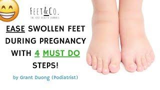 Ease swollen feet during pregnancy with 4 MUST DO steps