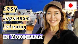 Easy Japanese listening N5-N4  vlog in YOKOHAMA