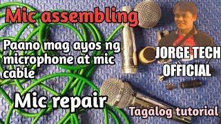 PAANO MAG AYOS NG MICROPHONE AT MIC CABLETAGALOG TUTORIAL