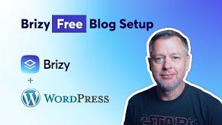Start Your WordPress Blog with Brizy  Part 1 The FREE Way