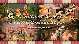  TOP 12 cottagecore addonstextures for better minecraft pebe 1.21 survival experience PART 1