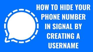 How to Hide Your Phone Number in Signal by Creating a Username