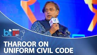 Shashi Tharoor says that Uniform Civil Code is desirable