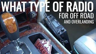 What radio for off road and overlanding?