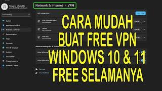 Cara Mudah Membuat FREE VPN di Windows 10 dan 11 Fee Selamanya