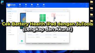 Cara Cek Battery Health iPad iPad mini iPad Air dan iPad Pro dengan 3uTools  Windows  Gratis