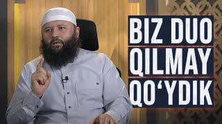 Biz duo qilmay qoydik  Shayx Sodiq Samarqandiy