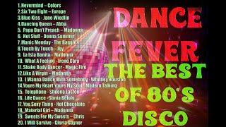 Dance Fever  The Best of 80s Disco  Back to The 80s