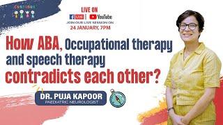 How ABA occupational therapy and speech therapy contradicts each other? I Dr. Puja Kapoor
