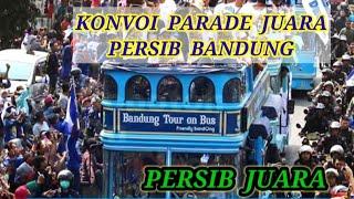 INILAH JADWAL DAN RUTE KONVOI PARADE JUARA PERSIB BANDUNG