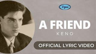 Keno - A Friend Official Lyric Video