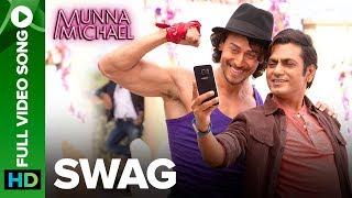 Swag - Full Video Song  Nawazuddin Siddiqui & Tiger Shroff  Pranaay & Brijesh Shandaliya