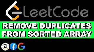 Leetcode Remove Duplicates From Sorted Array  Python